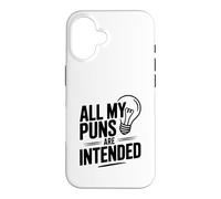 All My Puns Are Intended Pun Lover Humor Case for iPhone 16