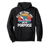 All My Puns Are On Porpoise Marine Animal Wordplay |- Pullover Hoodie