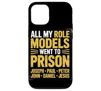 All My Role Models Went To Prison Christian Religious Case for iPhone 12/12 Pro