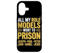 All My Role Models Went To Prison Christian Religious Case for iPhone 17