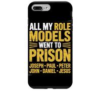 All My Role Models Went To Prison Christian Religious Case for iPhone 7 Plus/8 Plus