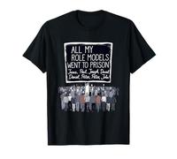All My Role Models Went to Prison Jesus God Bible Gospel T-Shirt