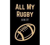 All My Rugby Shit: Practical Rugby Game Coach Play Book | Coaching Notebook with Blank Field Diagrams for Drawing Up Plays, Drills, Planning Tactics & Strategy | Funny Gift for Coaches & Team Players