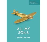 Oxford Playscripts: All My Sons
