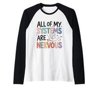 All My Systems are Nervous Flying Goose Raglan Baseball Tee