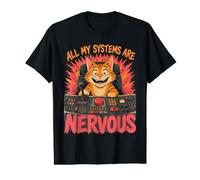 All My Systems are Nervous Funny Sarcastic Cat Value Graphic T-Shirt