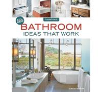 All New Bathroom Ideas That Work (Idea Books)