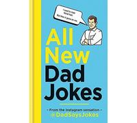 All New Dad Jokes: The Very Best of @DadSaysJokes. Chilvers 9781788401746 New