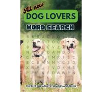 All new Dog Lovers word search puzzle book: Word searches with easy to read print about Dogs, Dog Breeds, Dog Training and more