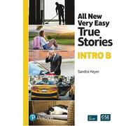 All New Very Easy True Stories: A Picture Based First Reader