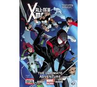 All-New X-Men Volume 6: The Ultimate Adventure (X-Men: Marvel Now)