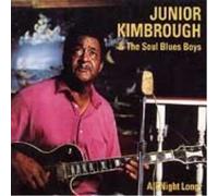 JUNIOR KIMBROUGH - All Night Long