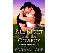 All Night with the Cowboy (River Ranch)