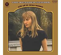 All Of It Was Mine - The Weather Station Vinyl