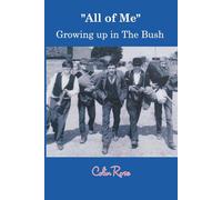 "All of Me" Growing up in The Bush