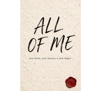 ALL OF ME: Love Notes, Life Lessons, & Late Nights