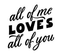 All of me Loves All of You Hand Written Love Lettering Quote Vinyl Wall Decals 67.2x67.5cm Self Adhesive Black