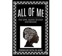 All of Me: The Love, Agony, Ecstasy and Release