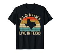 All Of My Exes Live In Texas T-Shirt