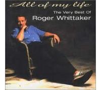 All of My Life: Very Best of Roger Whittaker
