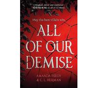All of Our Demise : The epic conclusion to All of Us Villains