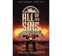All of Our Sins: 2 (Dark Legacies)