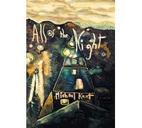 All of the Night: Novel No. 3 An Albert Nostran Episode