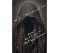 All of Us: An American Chaos: 2 (Book 2)