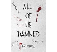 All Of Us Damned (The Reckoning)