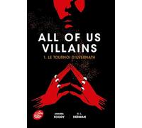 All of us Villains - Tome 1: Le tournoi d'Ilvernath