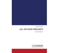 ALL ON FOUR IMPLANTS: Second Edition
