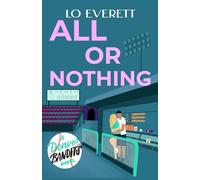 All or Nothing: A Friends to Lovers Baseball Romance (Mile-High Hearts: Denver Bandits Baseball)
