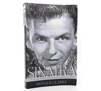 All or Nothing at All: A Life of Frank Sinatra