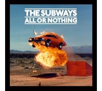 All Or Nothing by Subways (2008-06-25)