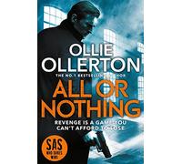 All Or Nothing: the explosive new action thriller from bestselling author and SAS: Who Dares Wins star (Alex Abbott)