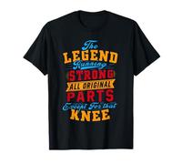 All Original Parts Funny Knee Replacement Gifts Knee Surgery T-Shirt