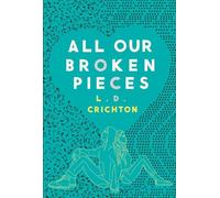 All Our Broken Pieces