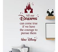 All Our Dreams Can Come True if We Have the Courage to Pursue Them - Motivational Quote Vinyl Wall Decal Sticker [XLarge] [Burgundy]