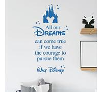 All Our Dreams Can Come True if We Have the Courage to Pursue Them - Motivational Quote Vinyl Wall Decal Sticker [Large] [Marina]