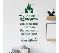 All Our Dreams Can Come True if We Have the Courage to Pursue Them - Motivational Quote Vinyl Wall Decal Sticker [Large] [Forest]