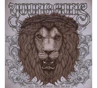 All Our Kings Are Dead by Young Guns
