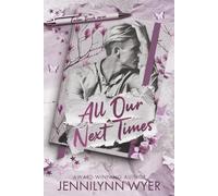 All Our Next Times: a small town, friends to lovers romance: 1 (Fallen Brook)