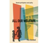 All Our Welfare: Towards Participatory Social Policy