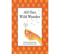 All Our Wild Wonder