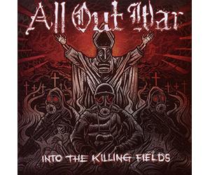 All Out War - Into The Killing Fields
