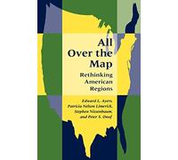 All Over the Map: Rethinking American Regions