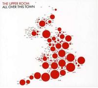 All Over This Town [2 Track CD] by Upper Room (2006-08-02)
