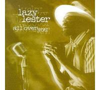 All Over You By Lazy Lester (1999-10-01)