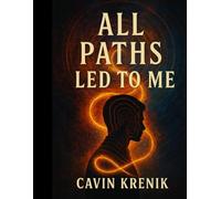 All Paths Led to Me