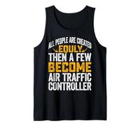 All People are Created Equal - Air Traffic Controller ATC Tank Top